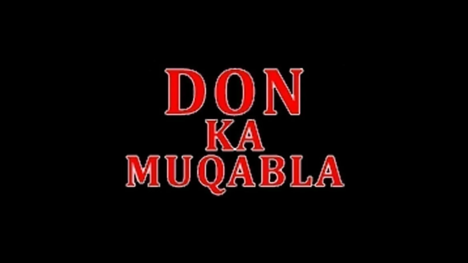 Don Ka Muqabla Movie