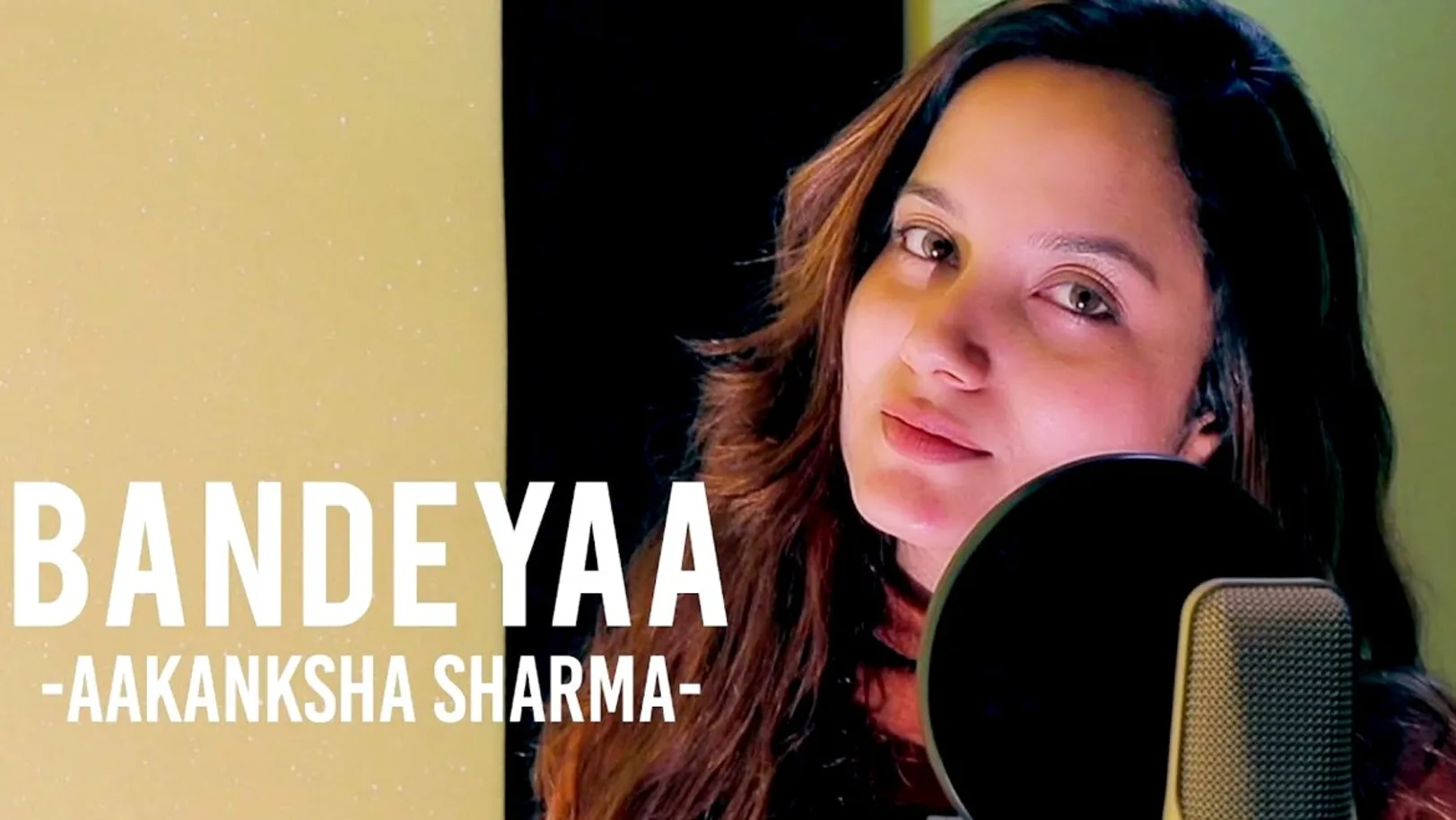 Bandeyaa - Aakanksha Sharma 