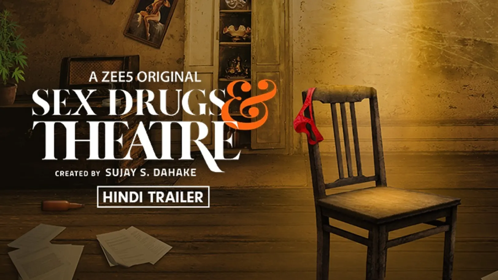 Sex Drugs & Theatre - Hindi Trailer