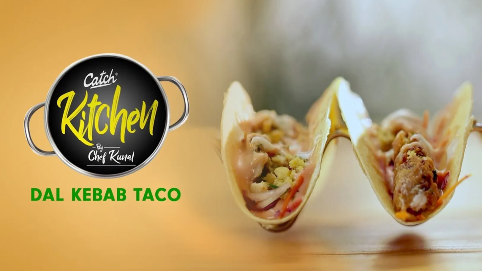 Dal Kebab Taco by Chef Kunal Kapur Episode 2