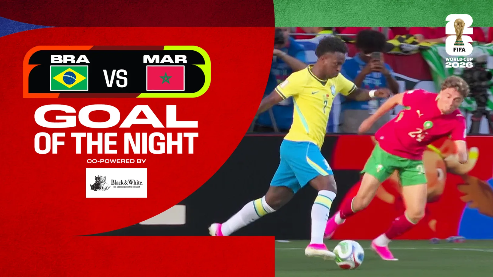 BRA Vs MAR | Goal of the Night | FIFA World Cup 2026 