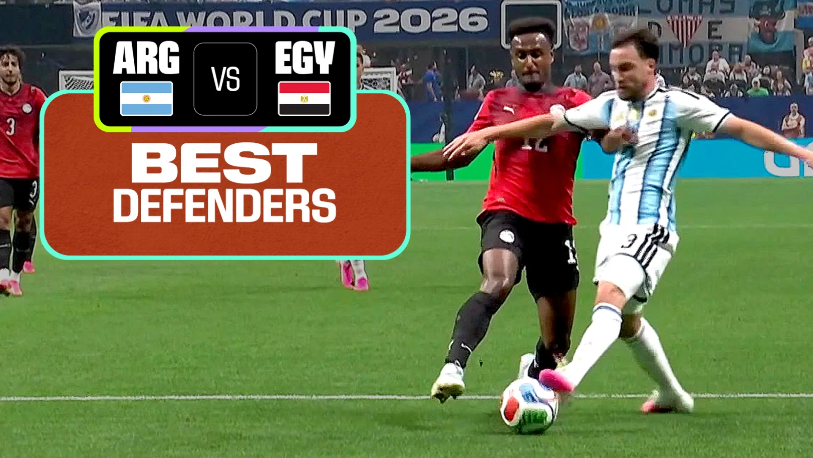 ARG Vs EGY | Best Defenders | FIFA World Cup 2026 