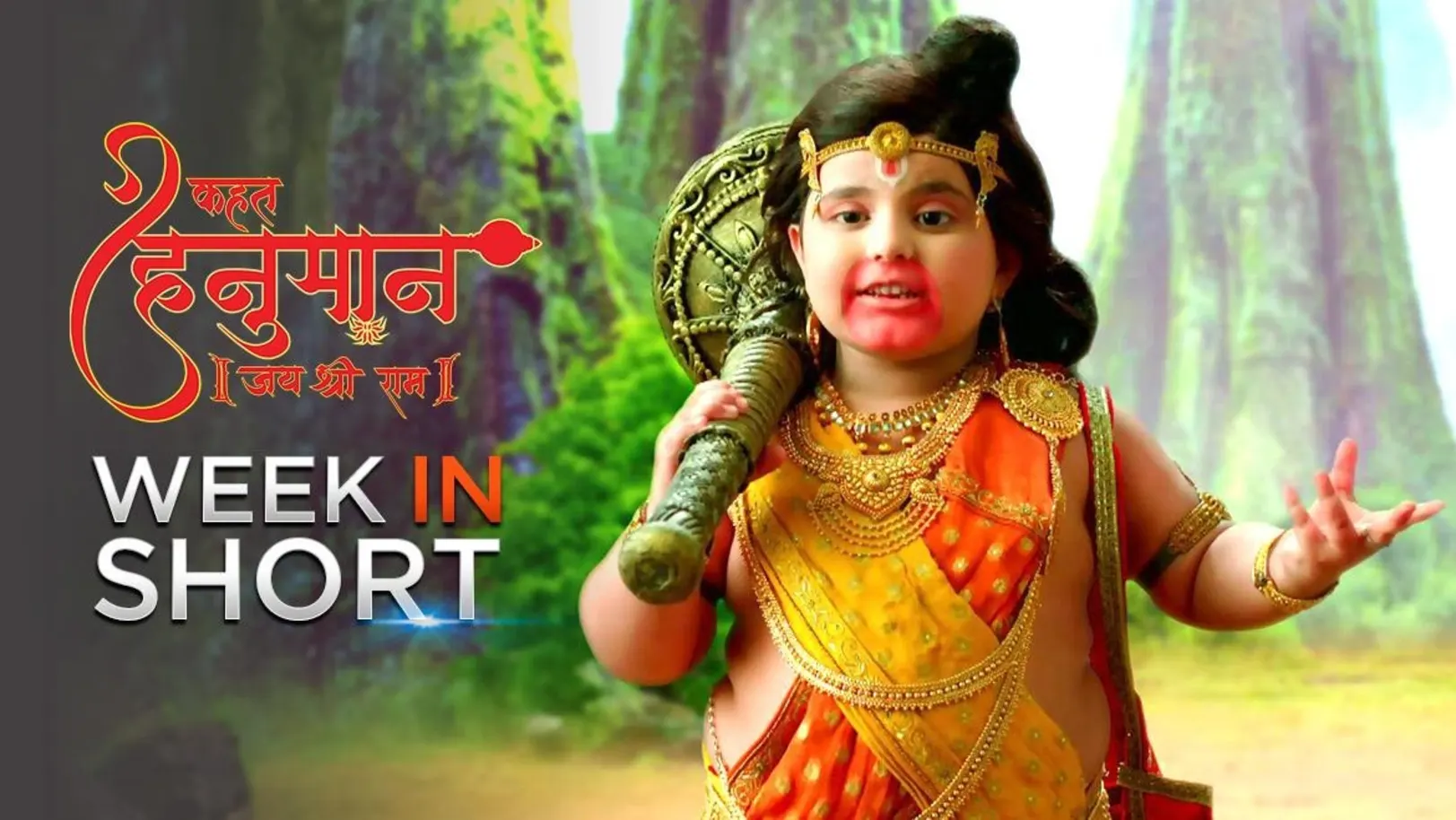 Week in Short - Kahat Hanuman Jai Shri Ram 24th August 2020 to 28th August 2020 29th August 2020 Webisode