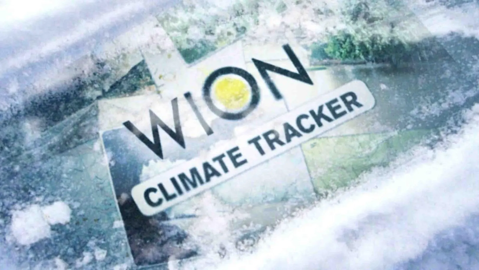 Wion Climate Tracker Streaming Now On WION
