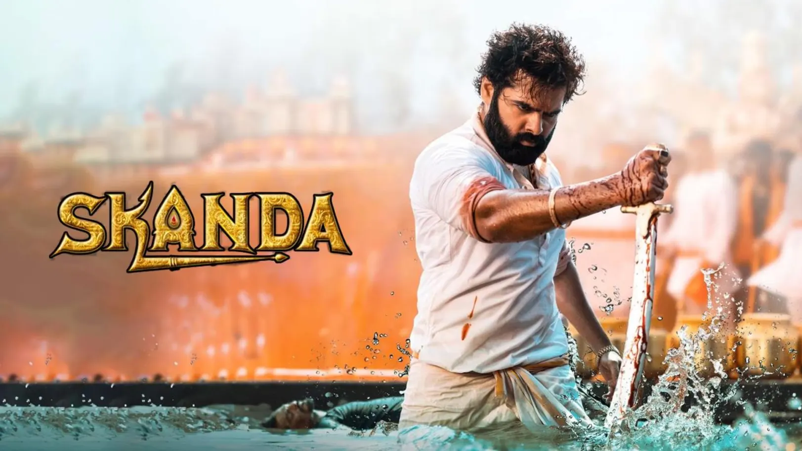 Skanda Streaming Now On &Pictures