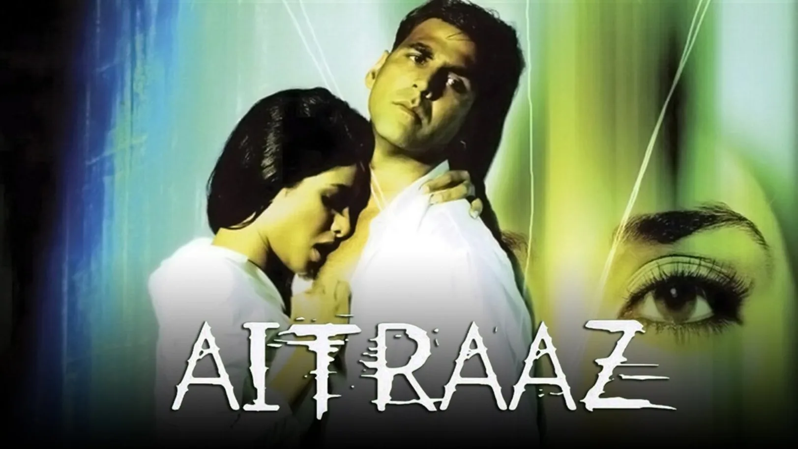 Aitraaz Streaming Now On &Pictures HD