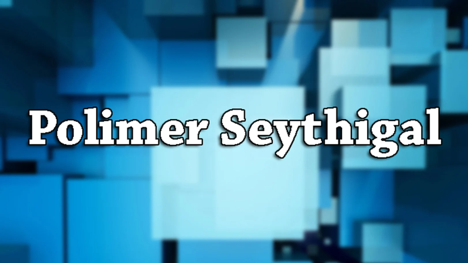 Polimer Seythigal Streaming Now On Polimer News