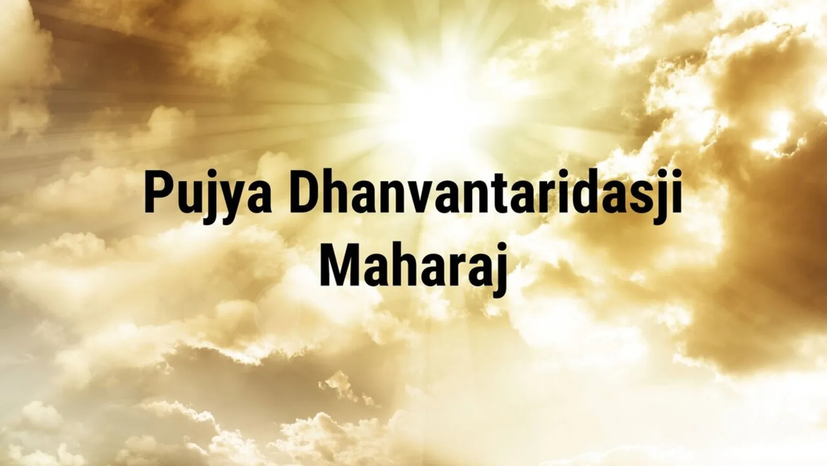 Pujya Dhanvantaridasji Maharaj Streaming Now On Aastha Bhajan