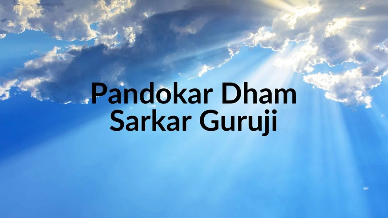Pandokar Dham Sarkar Guruji Streaming Now On Aastha Bhajan