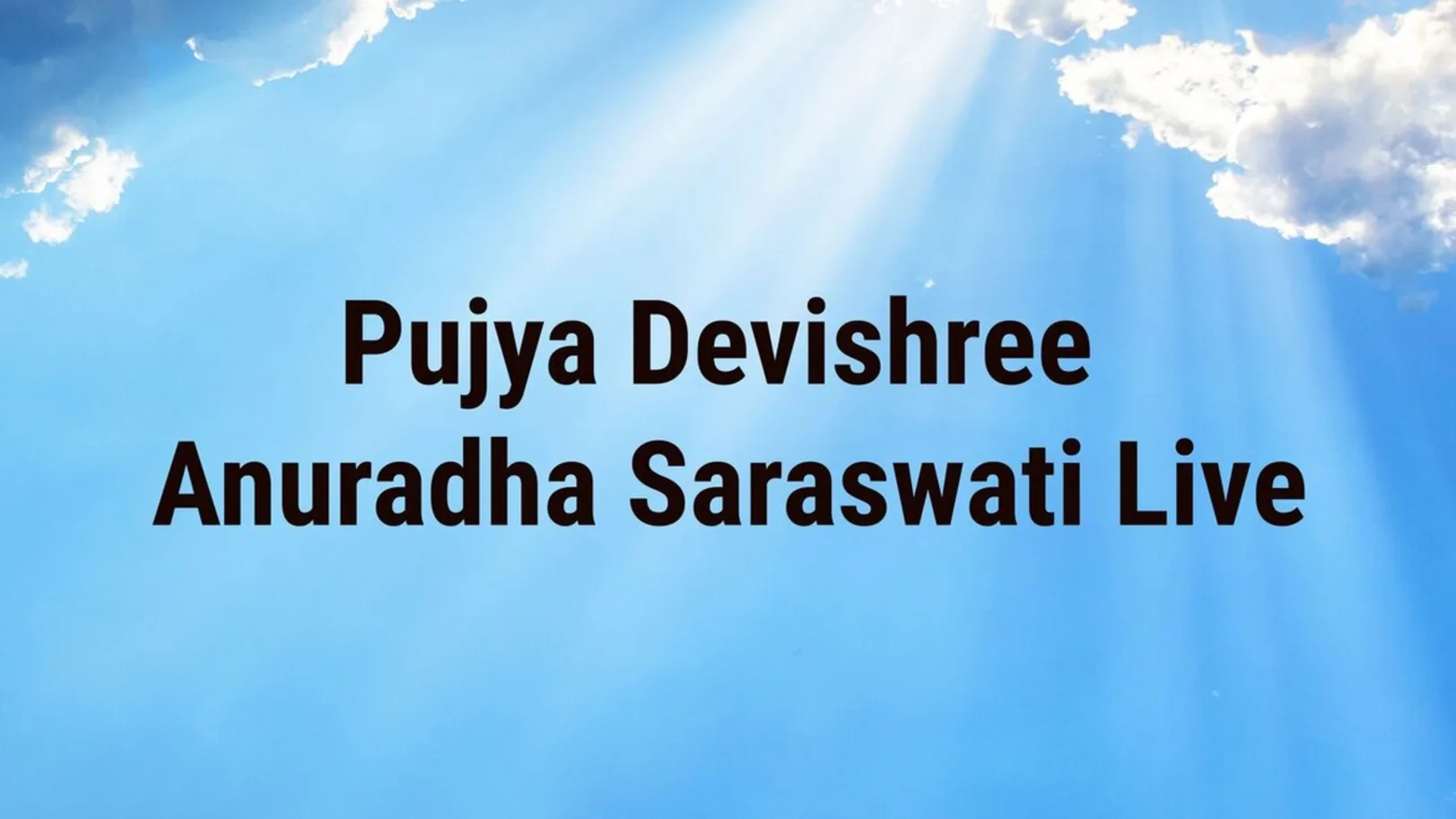 Pujya Devishree Anuradha Saraswati Live Streaming Now On Dharm Sandesh