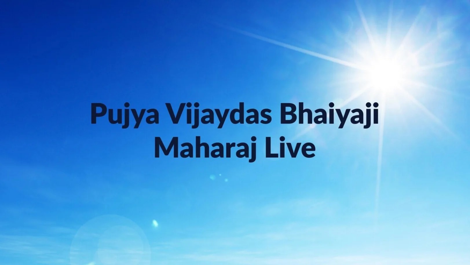 Pujya Vijaydas Bhaiyaji Maharaj Live Streaming Now On Dharm Sandesh