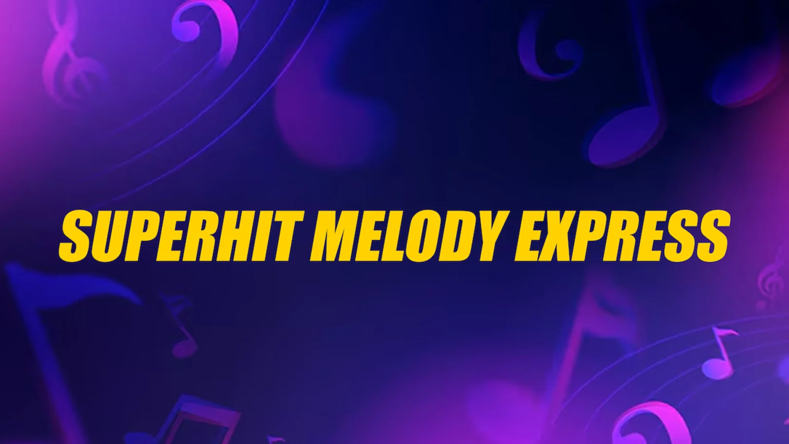 Superhit Melody Express Streaming Now On Zee Sarthak
