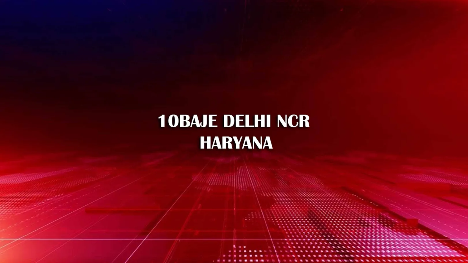 10Baje Delhi Ncr Haryana Streaming Now On Zee Delhi NCR Haryana