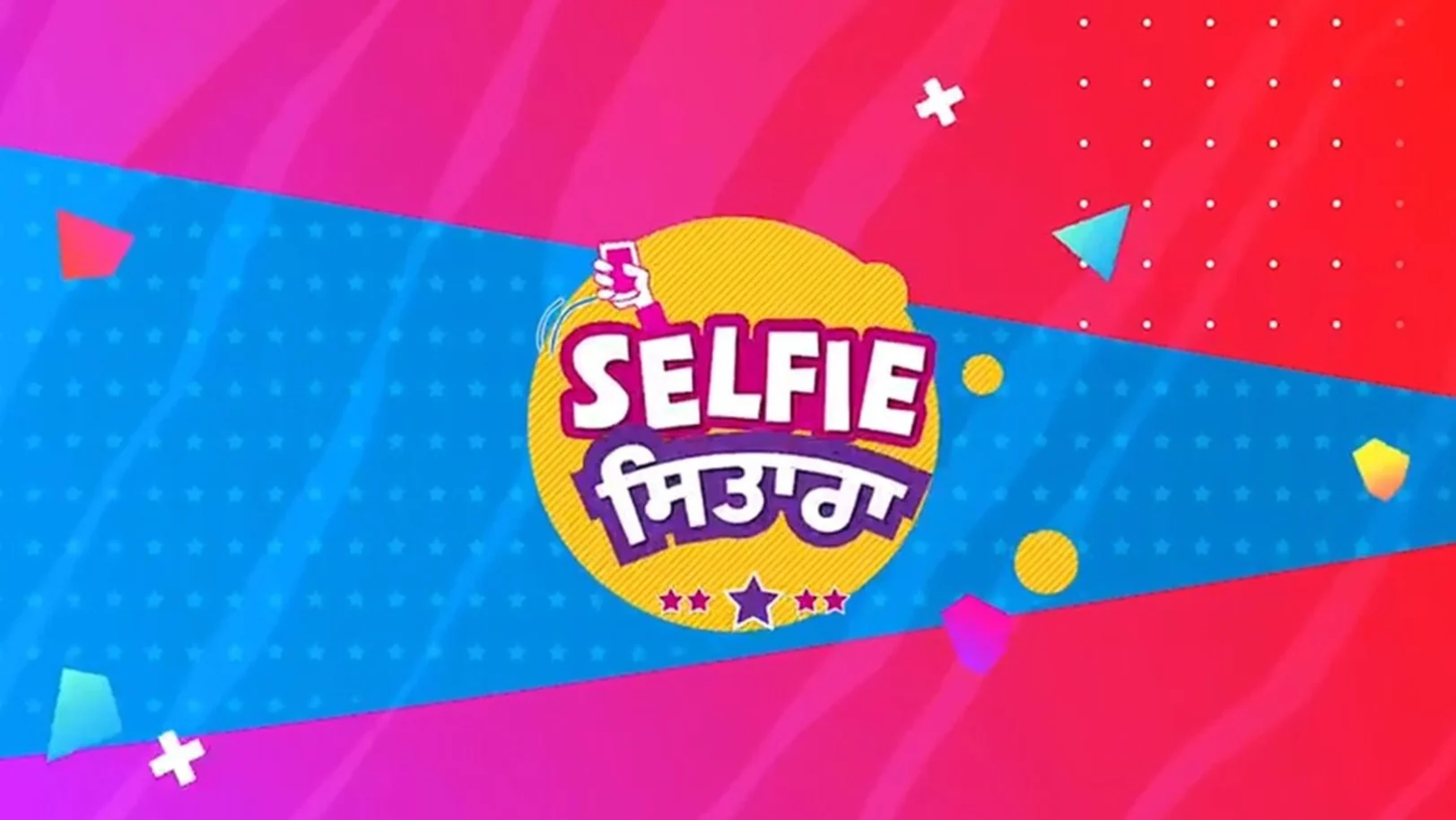 Selfi Sitara Streaming Now On Zee Punjabi