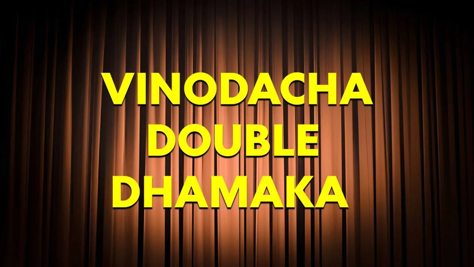 Vinodacha Double Dhamaka Streaming Now On Zee Yuva