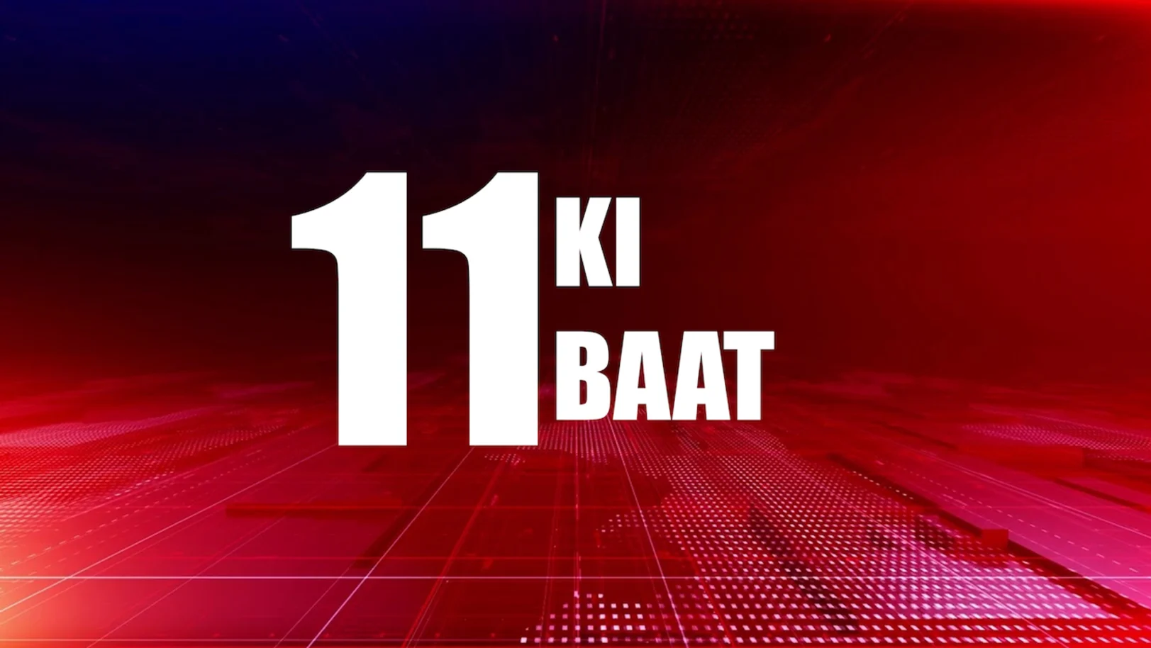 11 Ki Baat Streaming Now On NDTV India