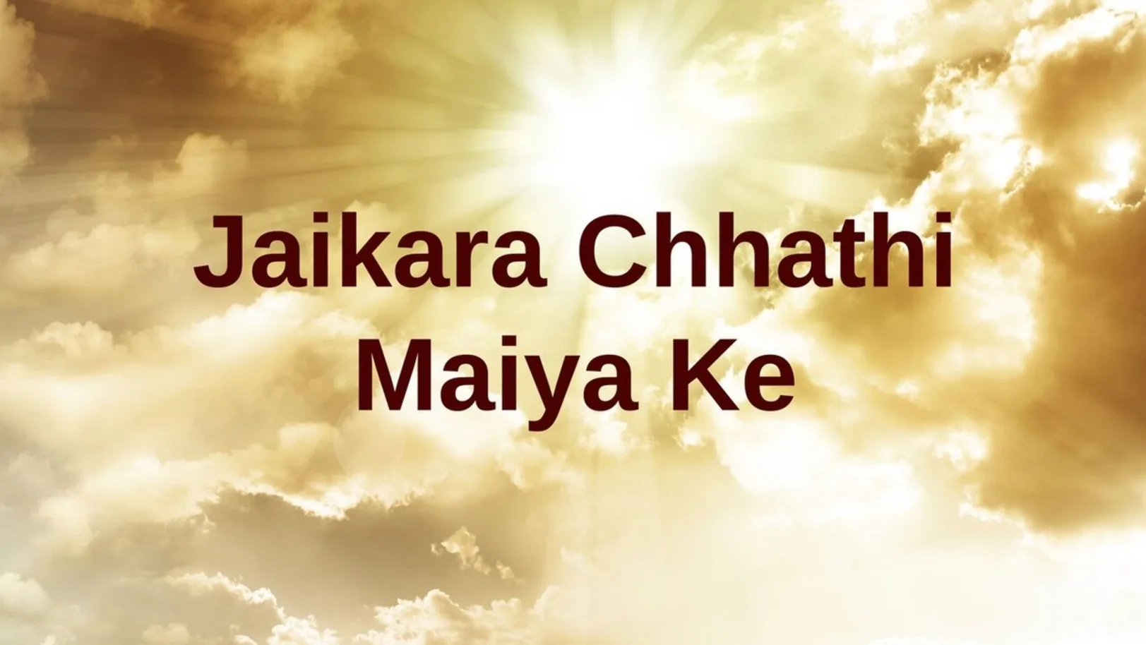Jaikara Chhathi Maiya Ke Streaming Now On Zee Biskope