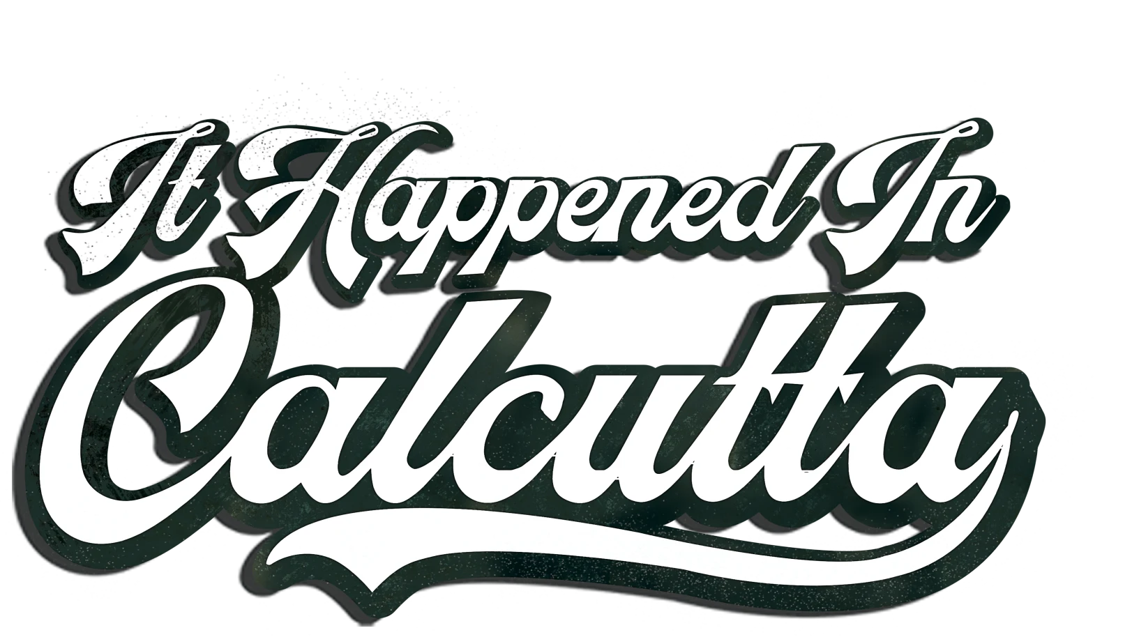 It Happened In Calcutta