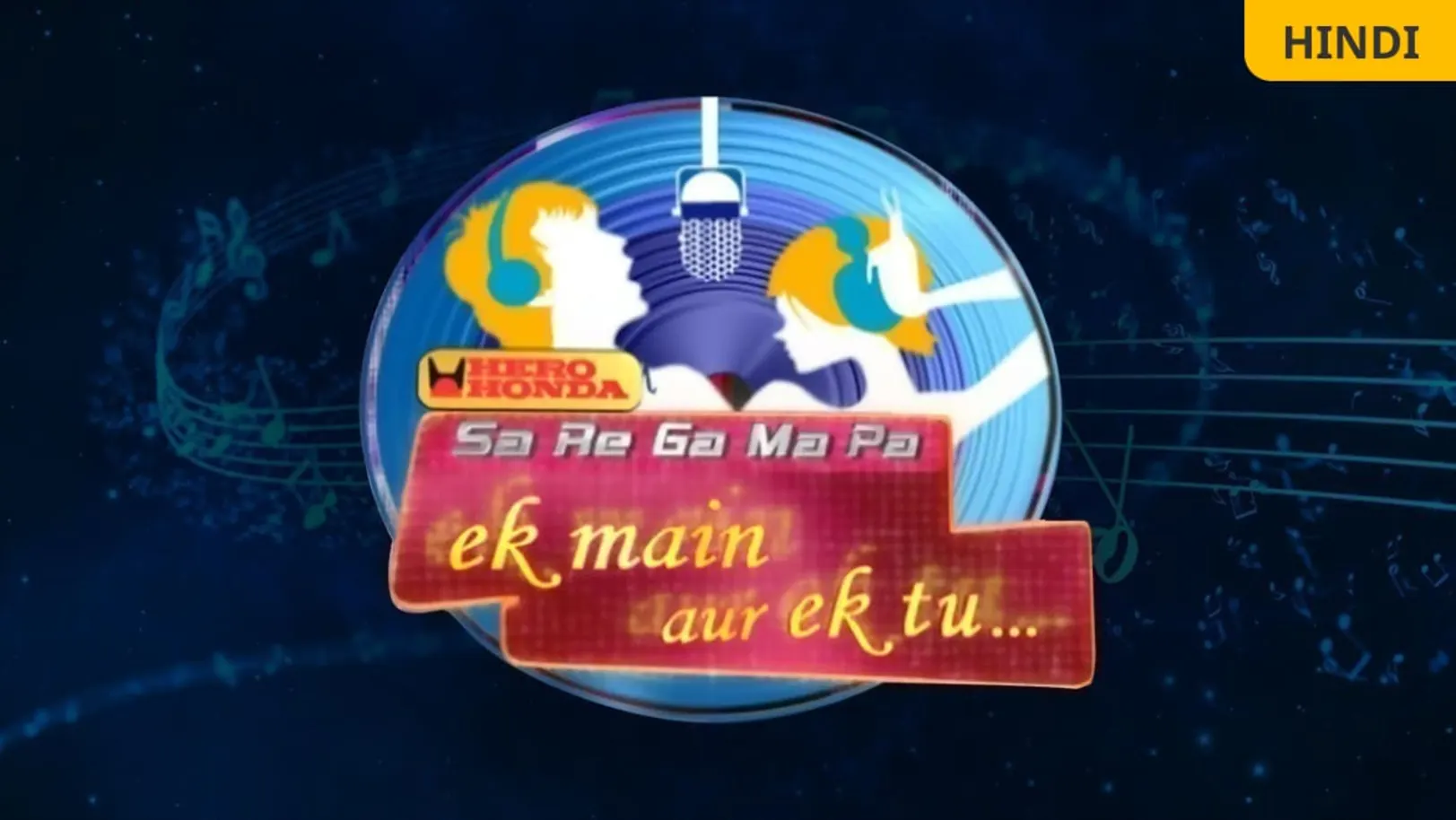 Sa Re Ga Ma Pa - Ek Main Aur Ek Tu TV Show