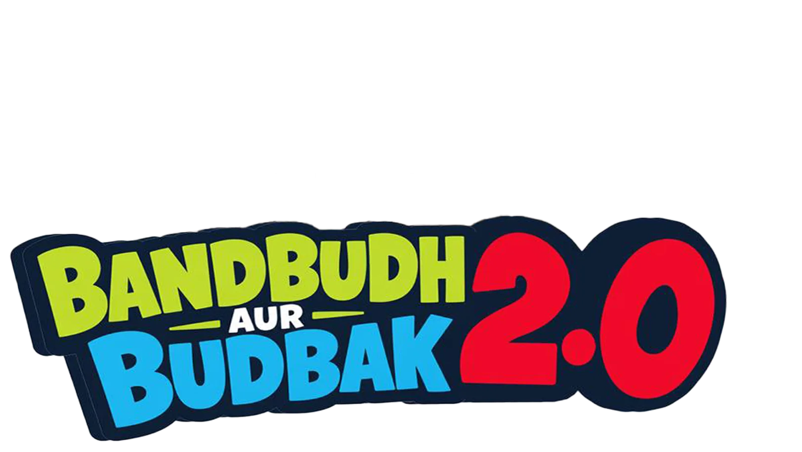 Bandbudh aur Budbak 2.0