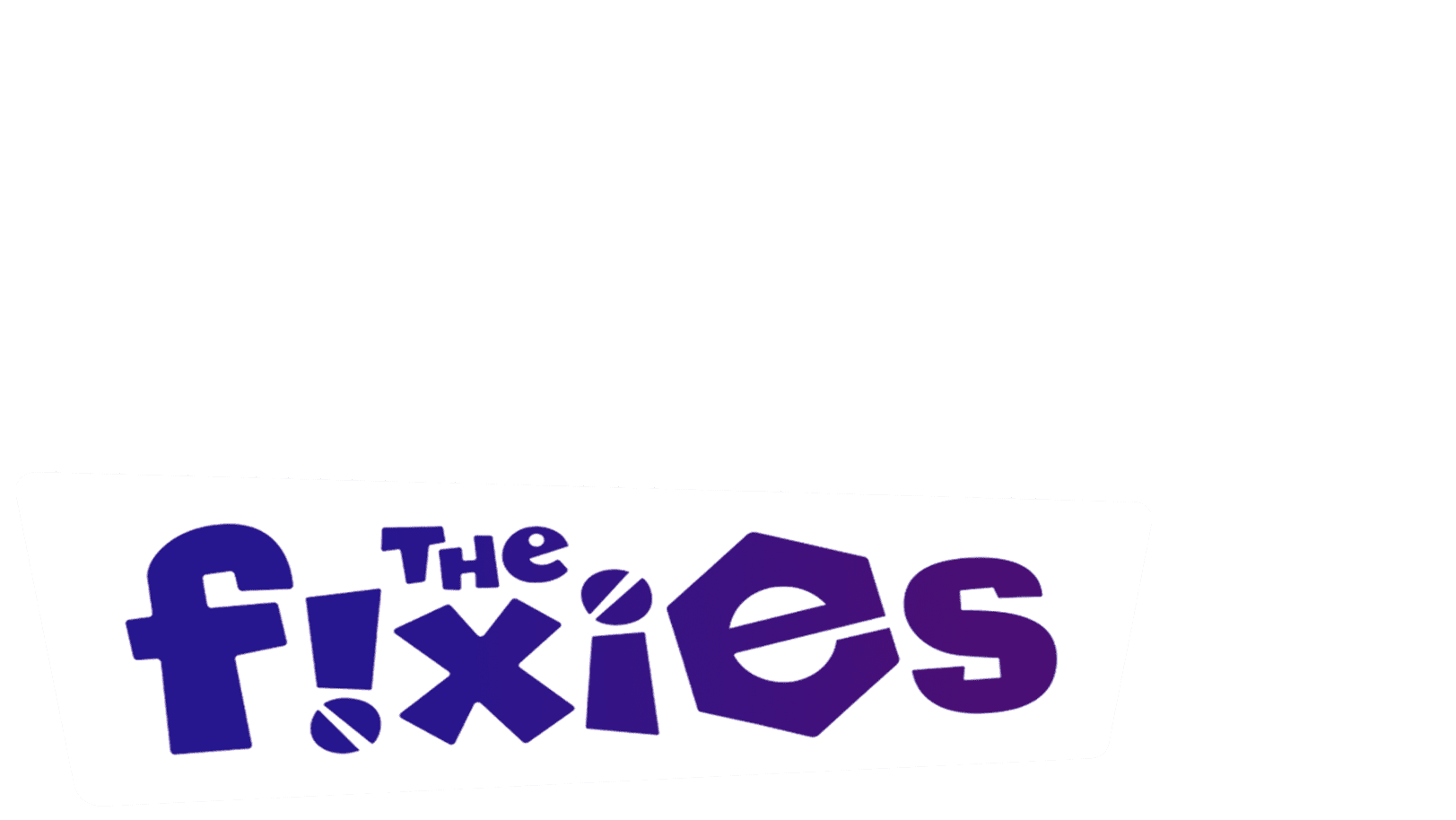 The Fixies