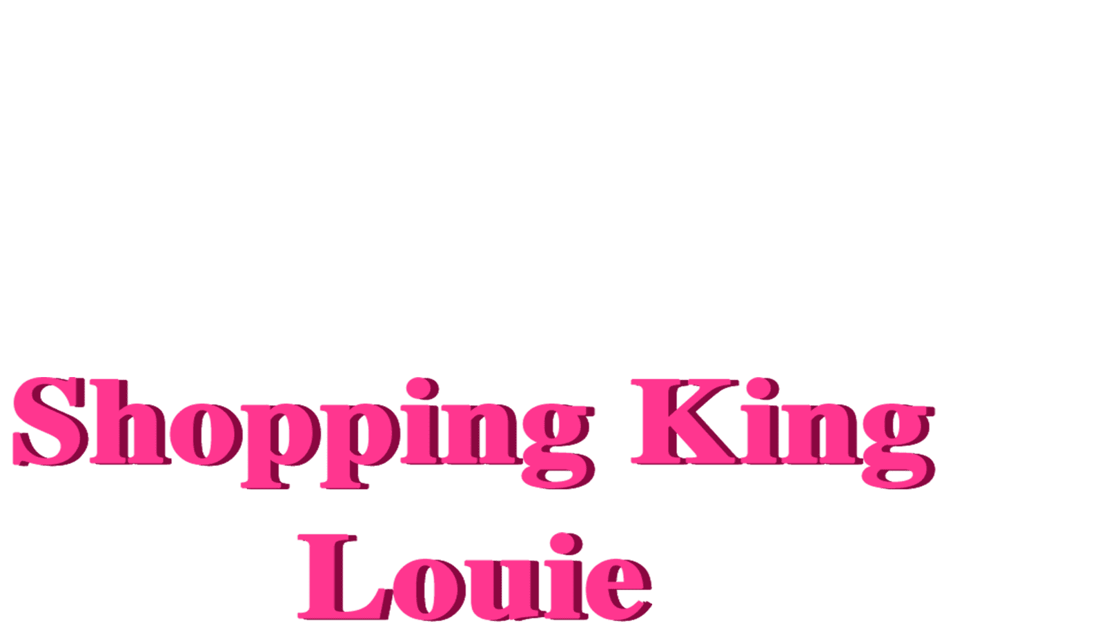 Shopping King Louie
