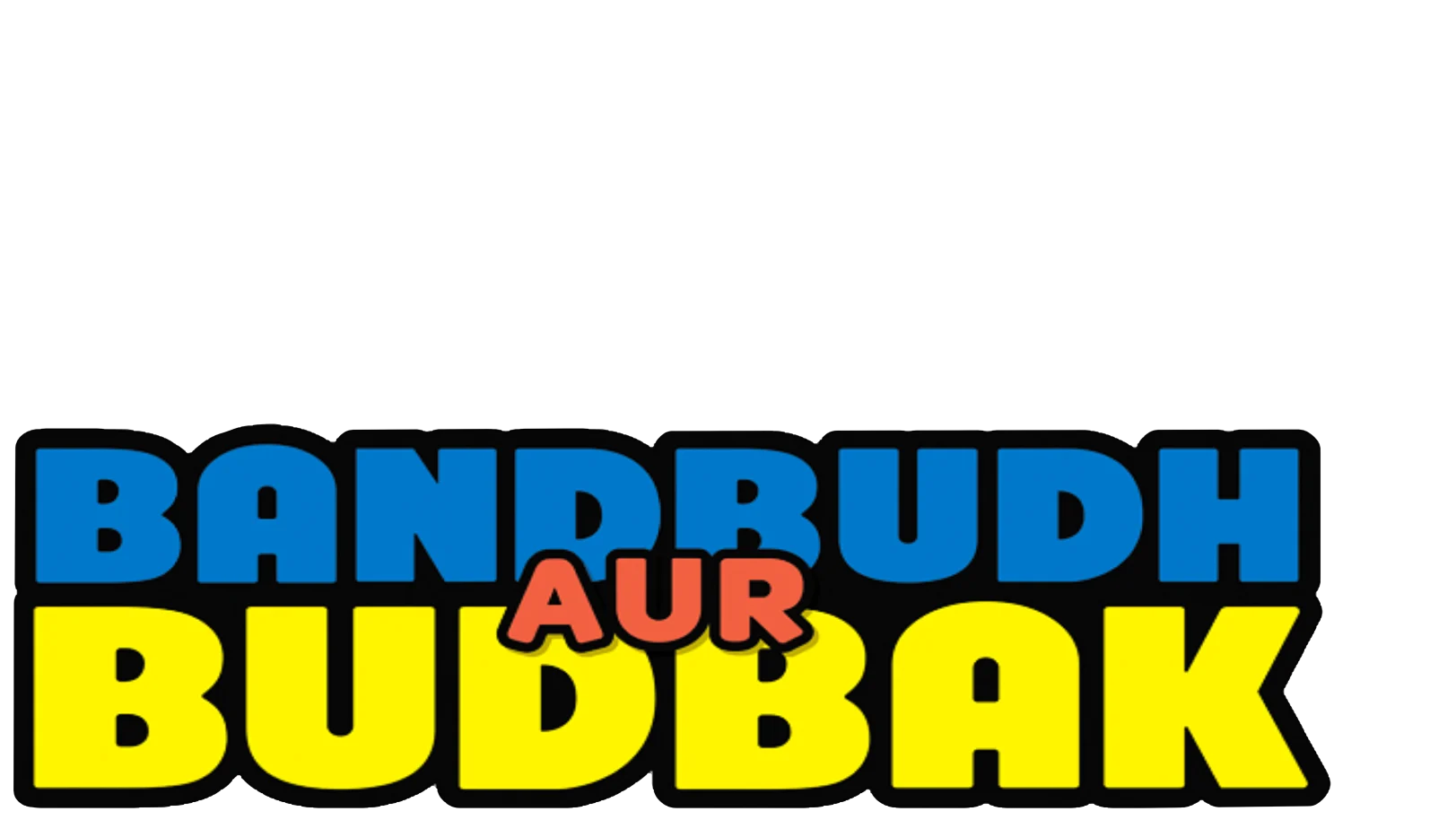 Bandbudh Aur Budbak