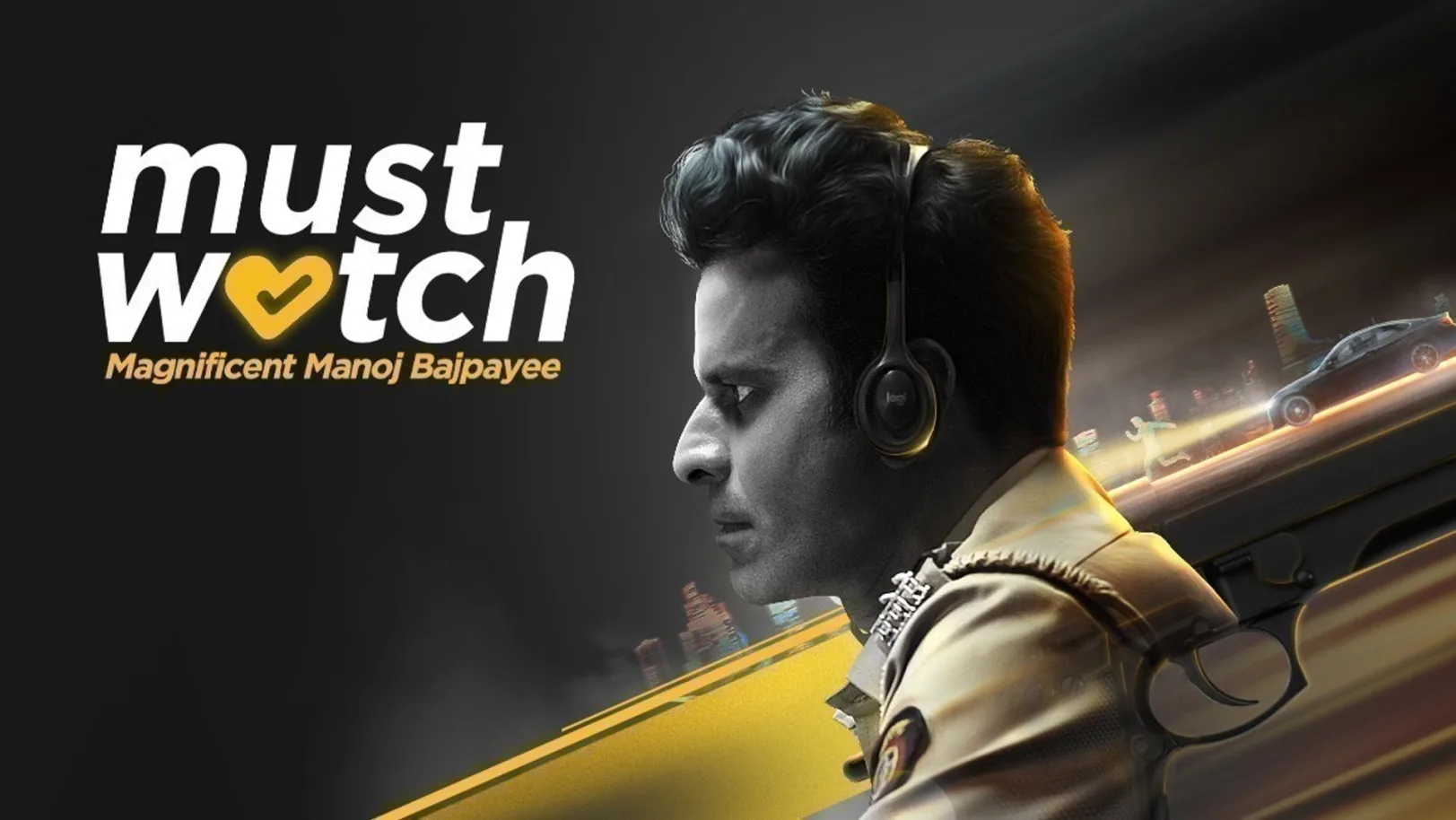 Must Watch - Manoj Bajpayee 