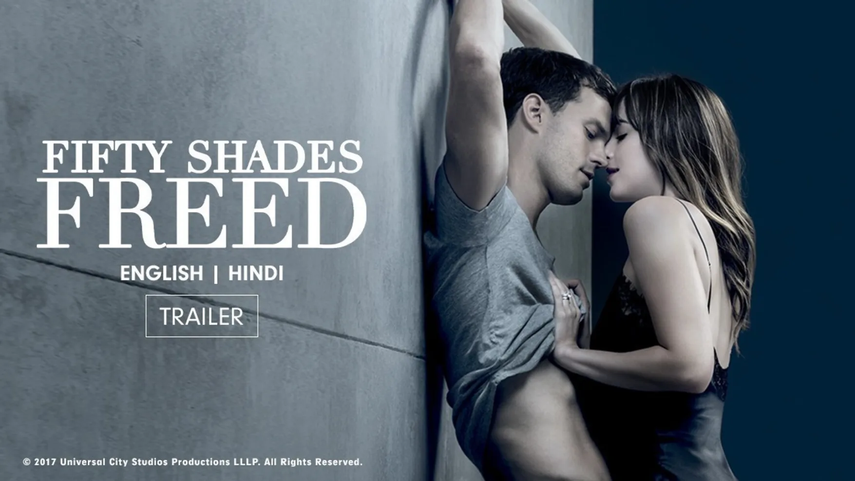Fifty Shades Freed Trailer Watch Official Trailer of Fifty Shades