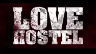A Brutal Tale of Love | Love Hostel | Review Trailer