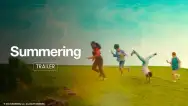 Summering | Trailer