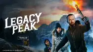 Legacy Peak | Trailer