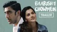 Baarish Aur Chowmein - Trailer