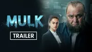Mulk - Trailer