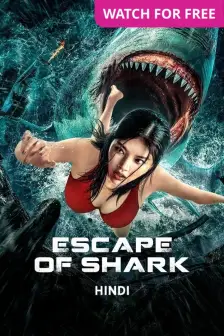 Escape of Shark Movie Escape of Shark Movie