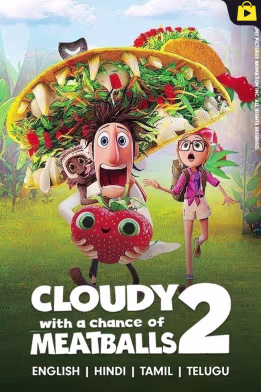 Cloudy with a Chance of Meatballs 2