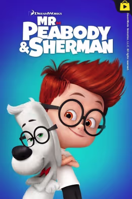 Mr. Peabody & Sherman