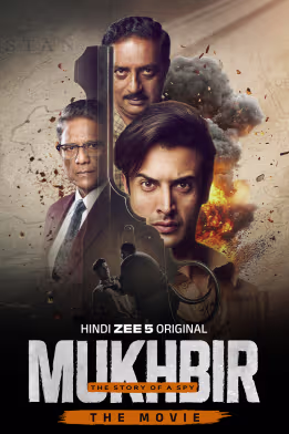 Mukhbir - The Story of a Spy - The Movie