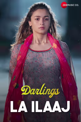 La Ilaaj | Darlings | Alia Bhatt & Vijay Varma | Arijit Singh, Gulzar, & Vishal Bhardwaj