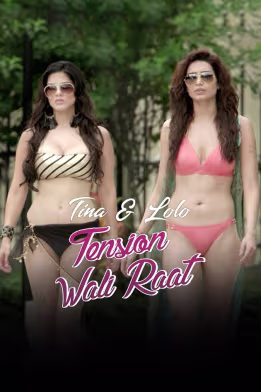 Tension Wali Raat - Tina & Lolo | Sunny Leone | Karishma Tanna | Arko Ft. Neha Kakkar