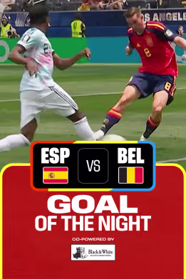 ESP Vs BEL | Goal of the Night | FIFA World Cup 2026