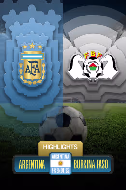 Argentina Vs Burkina Faso