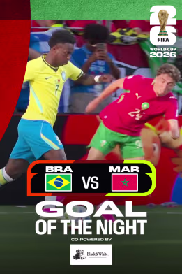 BRA Vs MAR | Goal of the Night | FIFA World Cup 2026
