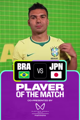 Casemiro | POTM | BRA Vs JPN