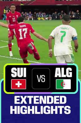 SUI Vs ALG | Extended Highlights | FIFA World Cup 2026
