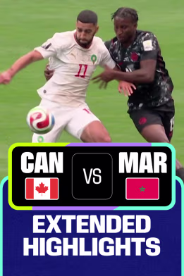 CAN Vs MOR | Extended Highlights | FIFA World Cup 2026