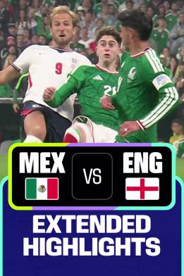 MEX Vs ENG | Extended Highlights | FIFA World Cup 2026