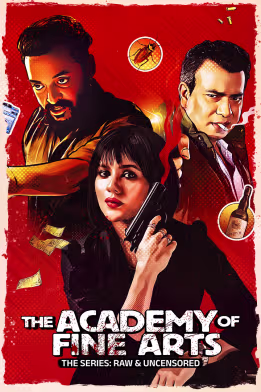 The Academy of Fine Arts: The Series Raw & Uncensored