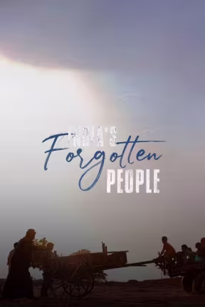 India's Forgotten People