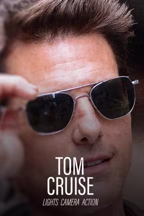 Tom Cruise: Lights, Camera, Action